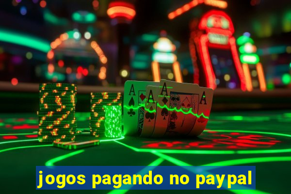 jogos pagando no paypal